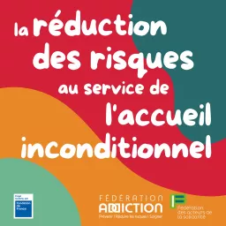 La réduction des risques au service de l’accueil inconditionnel