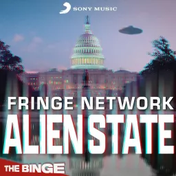 Fringe Network: Alien State Podcast artwork