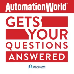 Automation World Gets Your Questions Answered Podcast artwork