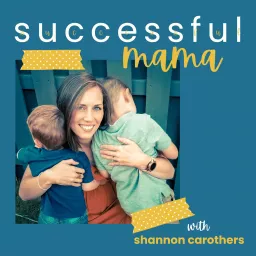 The Successful Mama Podcast