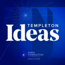 Templeton Ideas Podcast artwork