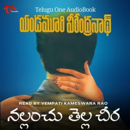 Yandamoori Veerendranath - Nallanchu Tella Cheera (Telugu audio book) Podcast artwork