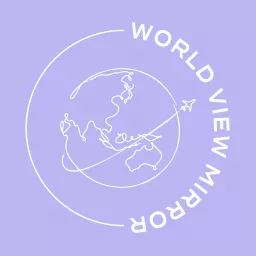 World View Mirror Podcast artwork