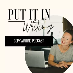 Put It In Writing - Copywriting Podcast artwork