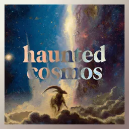 Haunted Cosmos Podcast artwork