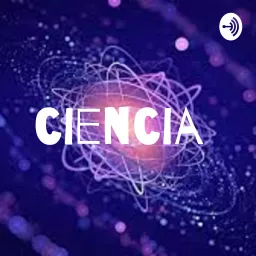 ciencia Podcast artwork