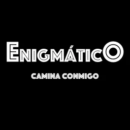 ENIGMÁTICO Podcast artwork