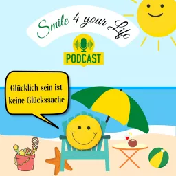 Smile 4 Your Life Podcast artwork