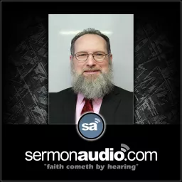 Bobby Baker on SermonAudio Podcast artwork