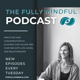 The Fully Mindful with Melissa Chureau