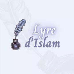 Lyre d'Islam Podcast artwork