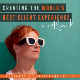 Creating the World's Best Client Experience