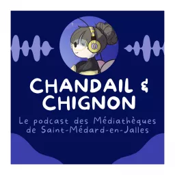 Chandail & Chignon Podcast artwork