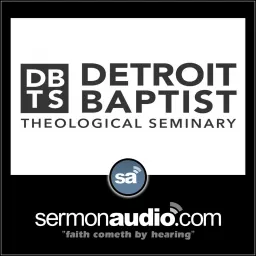 Detroit Baptist Theological Seminary