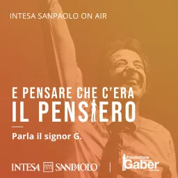 E pensare che c'era il pensiero - Intesa Sanpaolo On Air