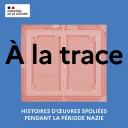 À la trace Podcast artwork