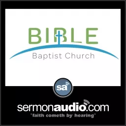 Bible Baptist Church Podcast artwork