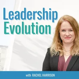 Leadership Evolution Podcast artwork