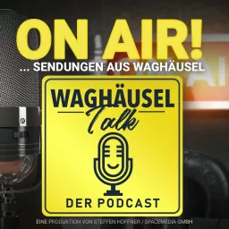 Waghäusel Talk - der Podcast! artwork