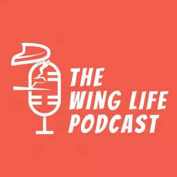 The Wing Life Podcast artwork