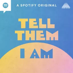 Tell Them, I Am Podcast artwork