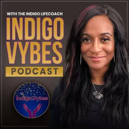 Indigo Vybes! Podcast artwork