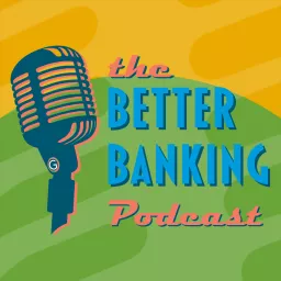 The Better Banking Podcast artwork