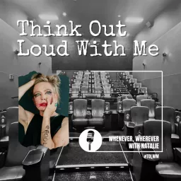 Think Out Loud With Me Podcast artwork