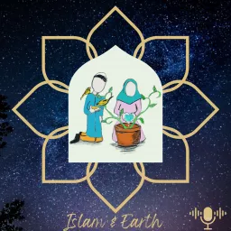 Islam & Earth Podcast artwork
