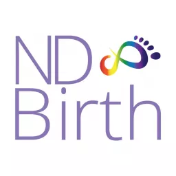 The Neurodivergent Birth Podcast artwork