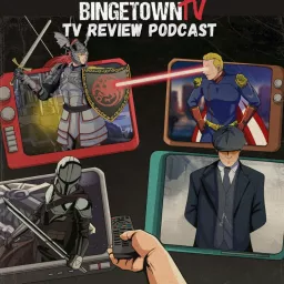 BingetownTV Podcast: Covering Your Favorite “Binge-Worthy” TV Shows! artwork