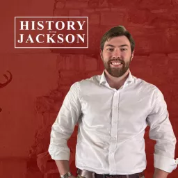 History with Jackson Podcast artwork