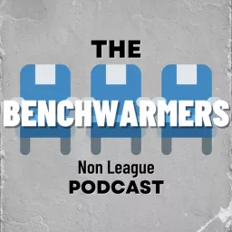 The Benchwarmers Podcast artwork