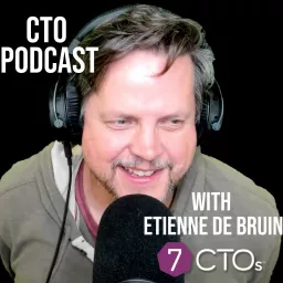 CTO Podcast – Insights & Strategies for Chief Technology Officers Navigating the C-Suite while Balancing Technical Strategy, Team Management, & Innovation artwork