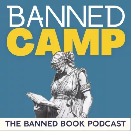 Banned Camp: Banned Books, Comedy, and Free Speech vs. Censorship