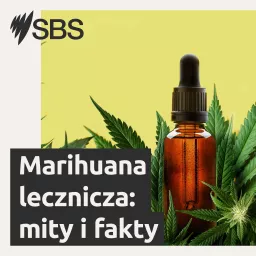 Marihuana Lecznicza: Fakty i mity Podcast artwork