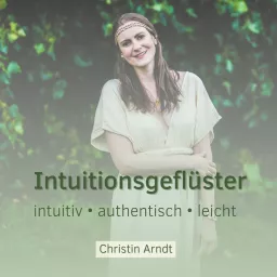 Intuitionsgeflüster - intuitiv • authentisch • leicht Podcast artwork