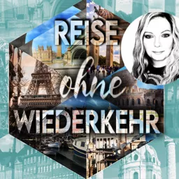 Reise ohne Wiederkehr - True Crime im Urlaub Podcast artwork