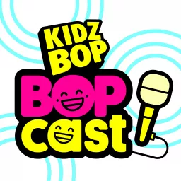 The KIDZ BOP Bopcast Podcast artwork