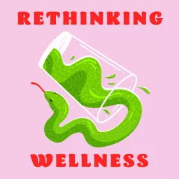 Rethinking Wellness Podcast artwork