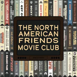 The North American Friends Movie Club