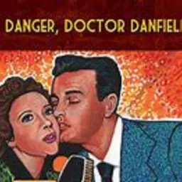 Danger, Doctor Danfield