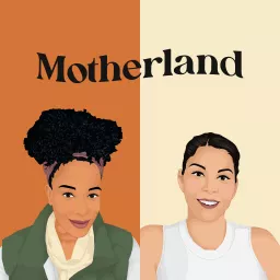 Motherland Podcast artwork