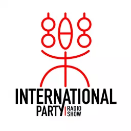 International Party Radio Show Podcast artwork