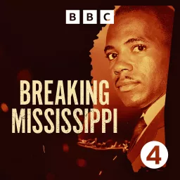 Breaking Mississippi Podcast artwork