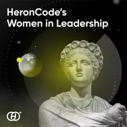 HeronCode's Women in Leadership Podcast artwork