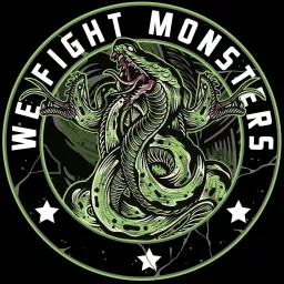 We Fight Monsters