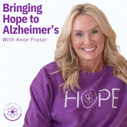 Bringing Hope to Alzheimer's Podcast artwork