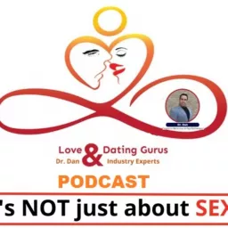 Love & Dating Gurus with Dr Dan and Industry Experts Podcast artwork
