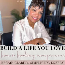 Build A Life You Love | Gain Clarity, Simplicity, & Energy to build a life of Freedom & Flexibility